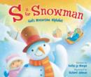 S Is for Snowman : God's Wintertime Alphabet - Book