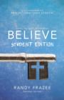 Believe Student Edition, Paperback : Living the Story of the Bible to Become Like Jesus - Book