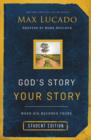 God's Story, Your Story : Student Edition: When His Becomes Yours - Book