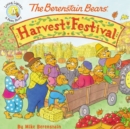 The Berenstain Bears' Harvest Festival - eBook