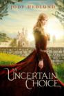 An Uncertain Choice - Book