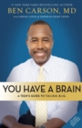 You Have a Brain : A Teen's Guide to T.H.I.N.K. B.I.G. - Book