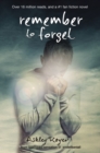 Remember to Forget : from Wattpad sensation @_smilelikeniall - Book
