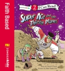 Super Ace and the Thirsty Planet : Level 2 - eBook