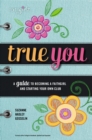 True You : A Guide to becoming a Faithgirl and starting your own club - Book