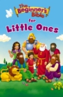 The Beginner's Bible for Little Ones - Book