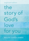 The Story of God's Love for You, Anglicised Edition - Book