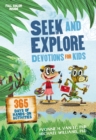 Seek and Explore Devotions for Kids : 365 Days of Hands-On Activities - Book