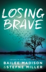 Losing Brave - Book