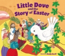 Little Dove and the Story of Easter - Book