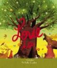 Love Is : An Illustrated Exploration of God's Greatest Gift (Based on 1 Corinthians 13:4-8) - eBook