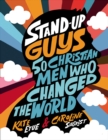 Stand-Up Guys : 50 Christian Men Who Changed the World - eBook