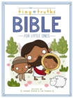 The Tiny Truths Bible for Little Ones - Book