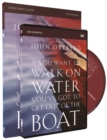 If You Want to Walk on Water, You've Got to Get Out of the Boat Participant's Guide with DVD : A 6-Session Journey on Learning to Trust God - Book