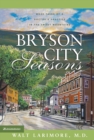 Bryson City Seasons : More Tales of a Doctor's Practice in the Smoky Mountains - eBook