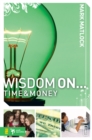 Wisdom On ... Time and Money - eBook