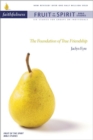 Faithfulness : The Foundation of True Friendship - eBook