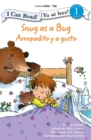 Snug as a Bug / Arropadito y a gusto - eBook