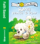 Howie Wants to Play : My First - eBook
