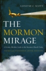 The Mormon Mirage : A Former Member Looks at the Mormon Church Today - eBook