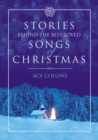 Stories Behind the Best-Loved Songs of Christmas - eBook