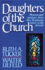 Daughters of the Church : Women and ministry from New Testament times to the present - eBook