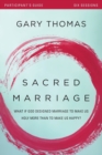 Sacred Marriage Bible Study Participant's Guide : What If God Designed Marriage to Make Us Holy More Than to Make Us Happy? - Book