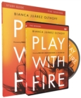 Play with Fire Study Guide : Discovering Fierce Faith, Unquenchable Passion and a Life-Giving God - Book