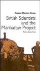 British Scientists and the Manhattan Project : The Los Alamos Years - Book