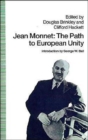 Jean Monnet : The Path to European Unity - Book
