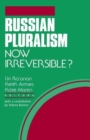 Russian Pluralism : Now Irreversible? - Book