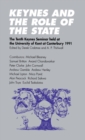 Keynes and the Role of the State : The Tenth Keynes Seminar held at the University of Kent at Canterbury, 1991 - Book