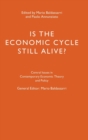 Is the Economic Cycle Still Alive? : Theory, Evidence and Policies - Book