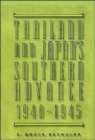 Thailand and Japan's Southern Advance, 1940-1945 - Book