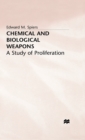 Chemical and Biological Weapons : A Study of Proliferation - Book