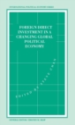 Foreign Direct Investment in a Changing Global Political Economy - Book