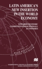 Latin America’s New Insertion in the World Economy : Towards Systemic Competitiveness in Small Economies - Book