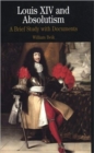 Louis XIV and Absolutism : A Brief Study with Documents - Book