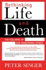 Rethinking Life and Death - Book