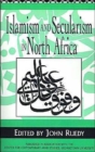 Islamism and Secularism in North Africa - Book