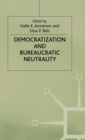 Democratization and Bureaucratic Neutrality - Book
