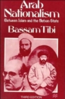 Arab Nationalism : Between Islam and the Nation-State - Book