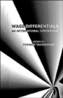 Wage Differentials : An International Comparison - Book