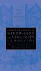 Constructions of Widowhood and Virginity in the Middle Ages - Book