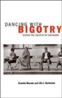 Dancing With Bigotry : Beyond the Politics of Tolerance - Book