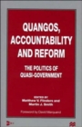 Quangos, Accountability and Reform : The Politics of Quasi-Government - Book