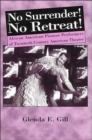 No Surrender! No Retreat! : African-American Pioneer Performers of 20th Century American Theater - Book