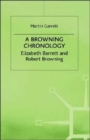 A Browning Chronology : Elizabeth Barrett and Robert Browning - Book