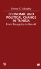 Economic and Political change in Tunisia : From Bourguiba to Ben Ali - Book