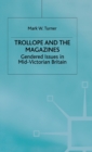 Trollope and the Magazines : Gendered Issues in Mid-Victorian Britain - Book